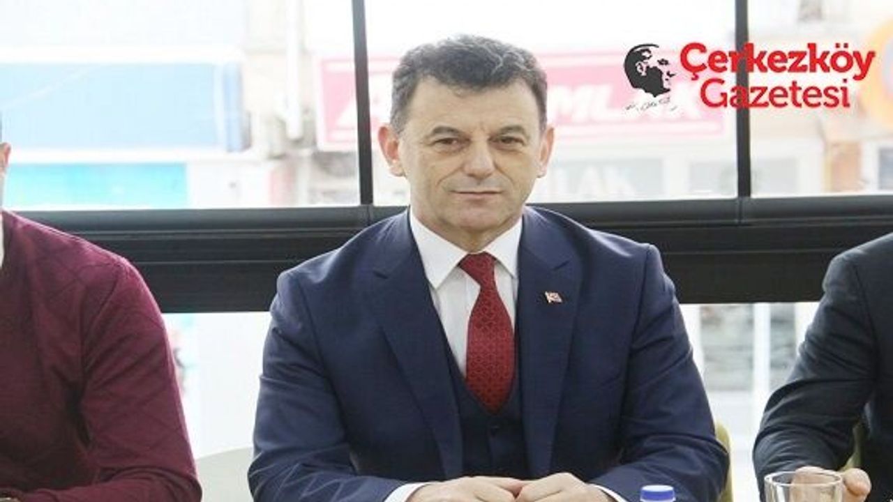 Çetin: Kapaklı Tekirdağ’ın merkezi olacak ​