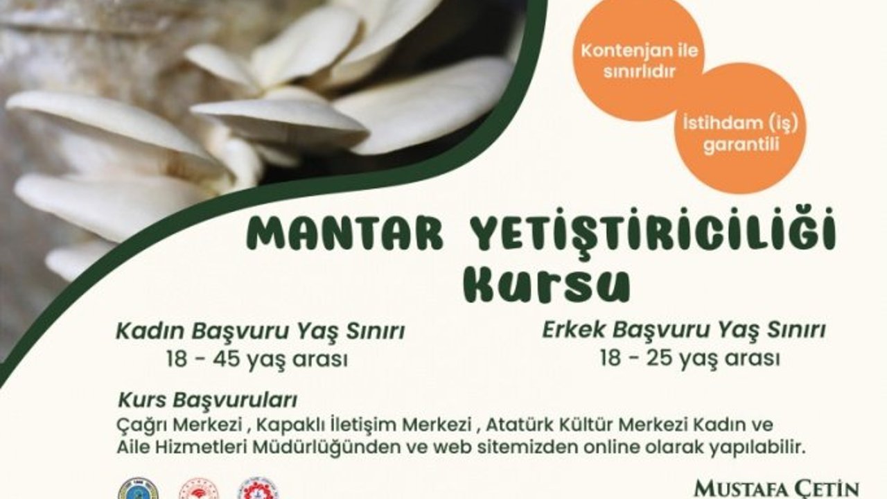 İstihdam Garantili Mantar Yetiştiriciliği Kursu Başvuruları Başladı