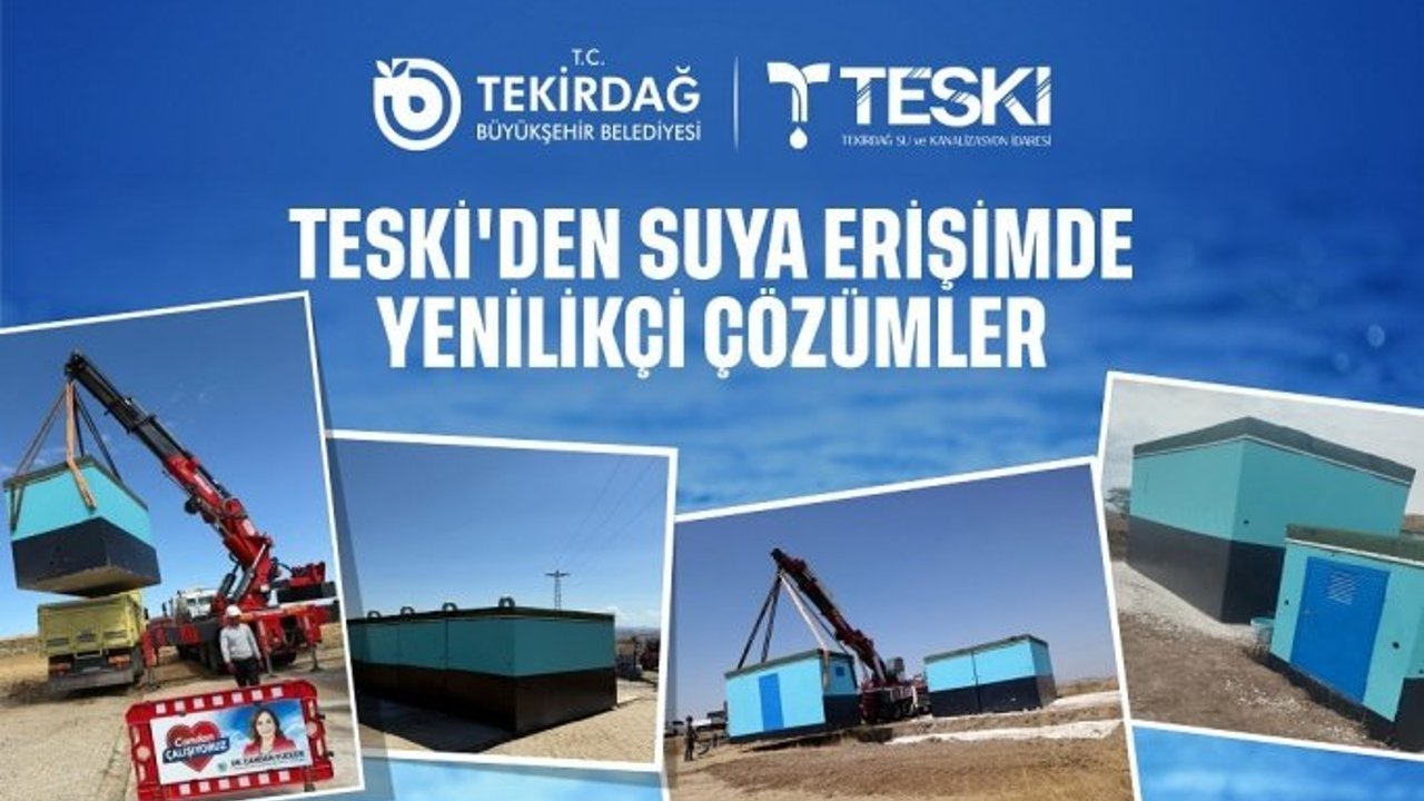 TESKİ'DEN SUYA ERİŞİMDE YENİLİKÇİ ÇÖZÜMLER