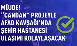 AFAD Kavşağı'nda Şehir Hastanesi Ulaşımını Rahatlatacak Projede Yeni Aşama