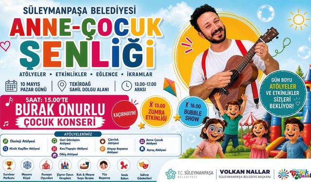 Süleymanpaşa’da Anne-Çocuk Şenliği Düzenlenecek