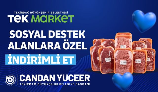TEK Marketlerde Sosyal Destek Alanlara Et Ürünlerinde Ek İndirim